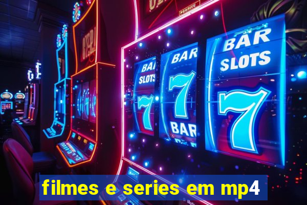 filmes e series em mp4